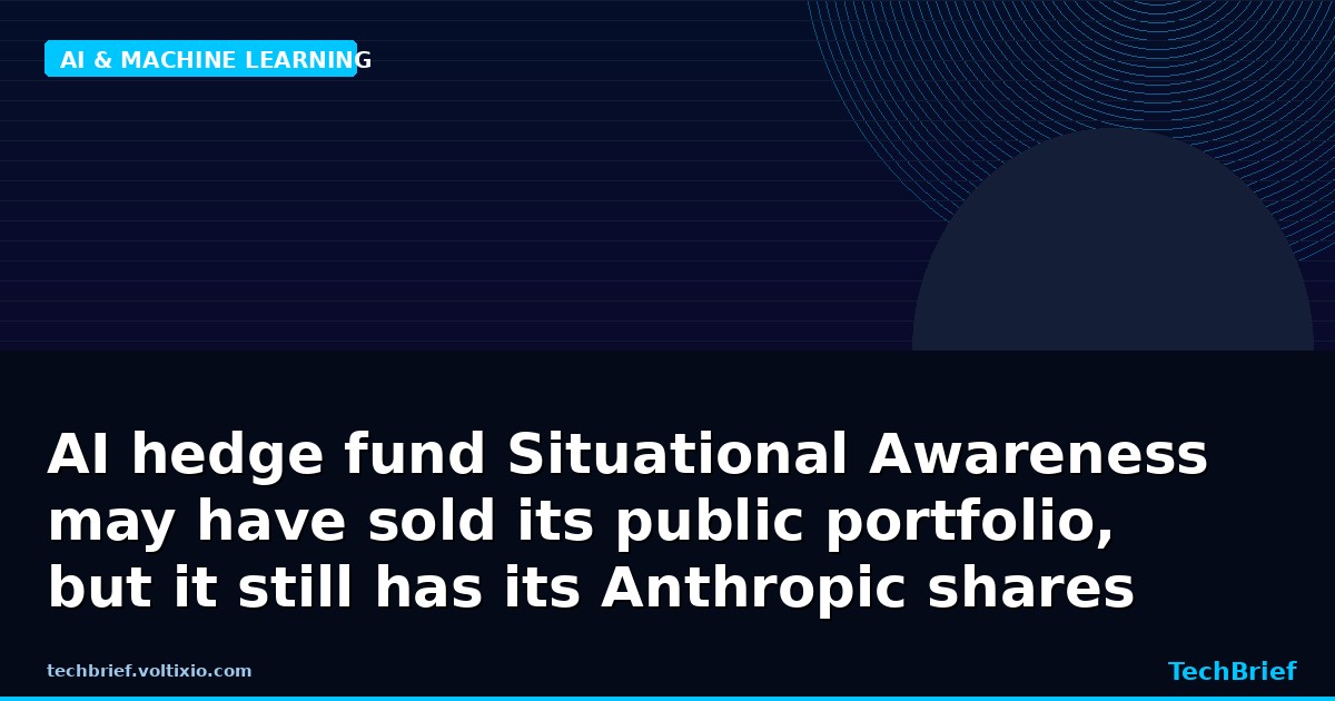 AI hedge fund Situational Awareness may have sold its public portfolio, but it still has its Anthropic shares