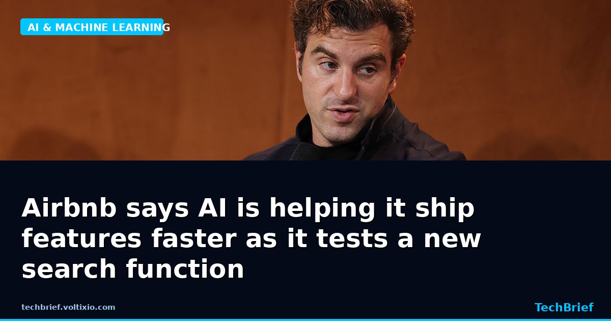 Airbnb says AI is helping it ship features faster as it tests a new search function