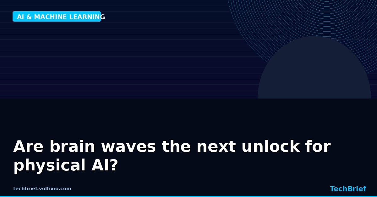 Are brain waves the next unlock for physical AI?