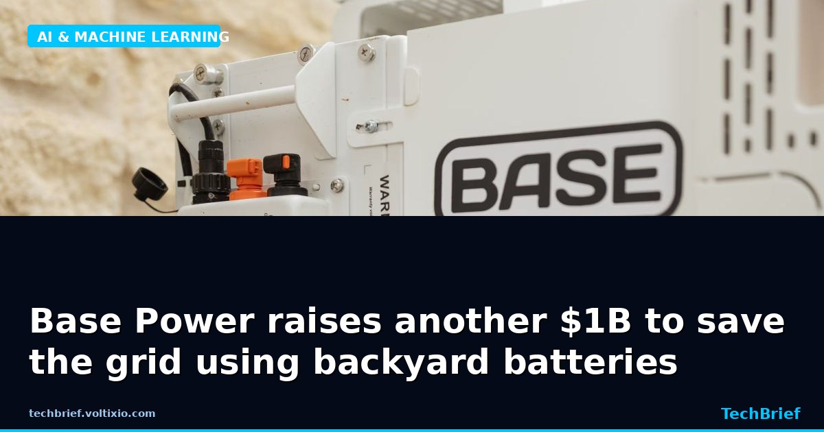 Base Power raises another $1B to save the grid using backyard batteries
