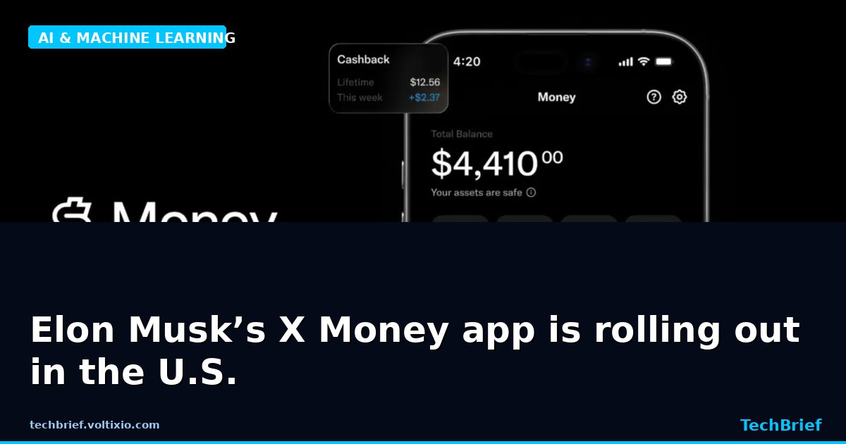 Elon Musk’s X Money app is rolling out in the U.S.