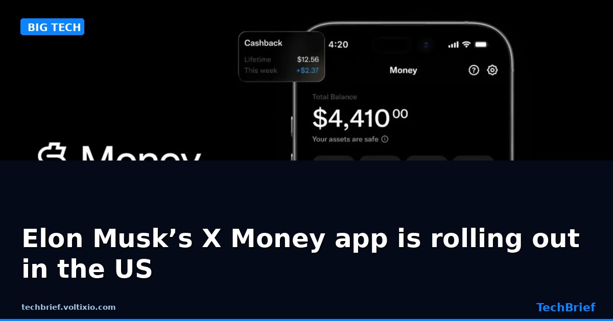 Elon Musk’s X Money app is rolling out in the US