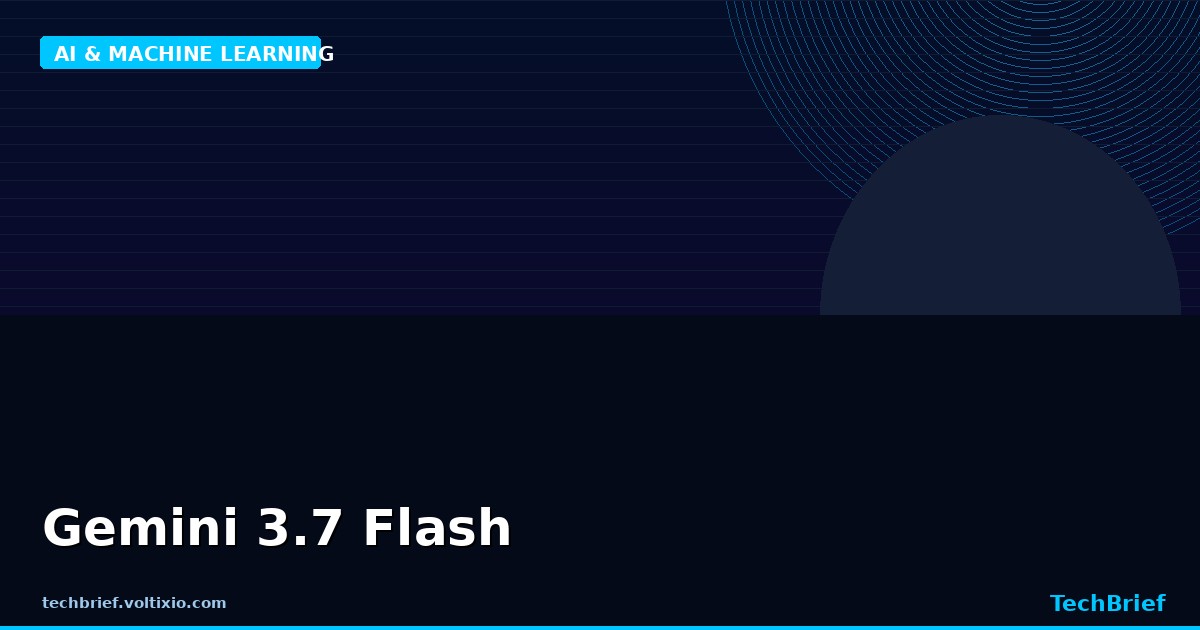 Gemini 3.7 Flash