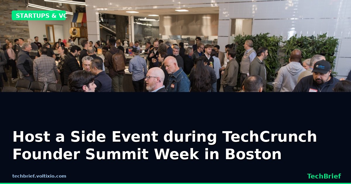 Host a Side Event during TechCrunch Founder Summit Week in Boston
