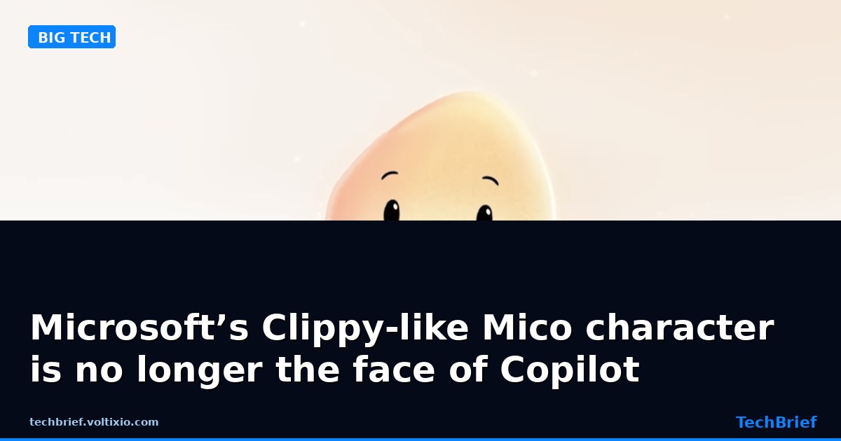 Microsoft’s Clippy-like Mico character is no longer the face of Copilot