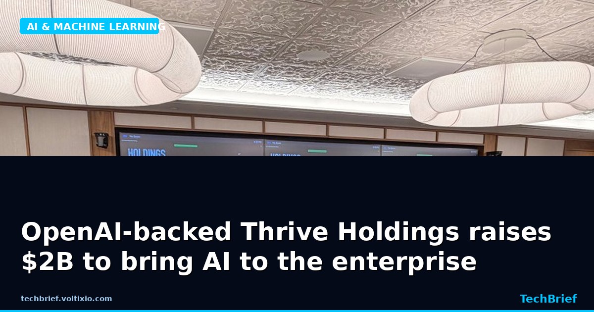 OpenAI-backed Thrive Holdings raises $2B to bring AI to the enterprise