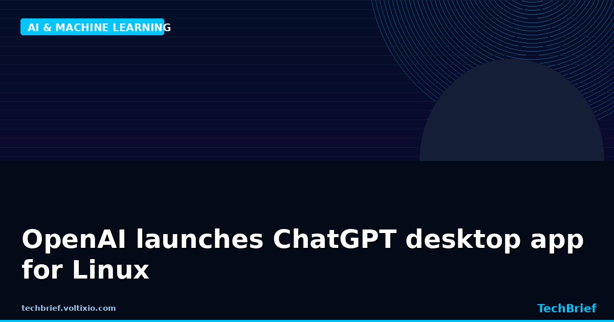 OpenAI launches ChatGPT desktop app for Linux