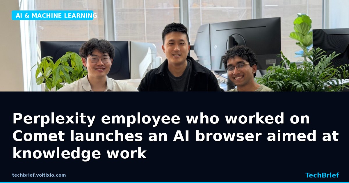 Perplexity employee who worked on Comet launches an AI browser aimed at knowledge work
