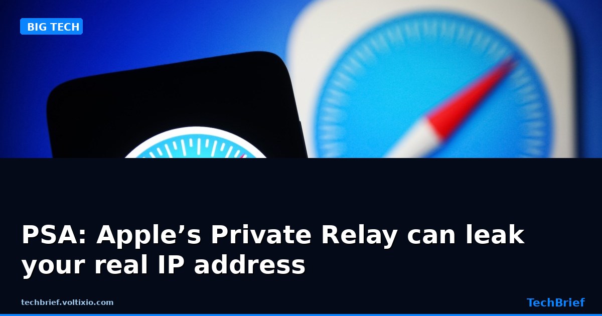 PSA: Apple’s Private Relay can leak your real IP address
