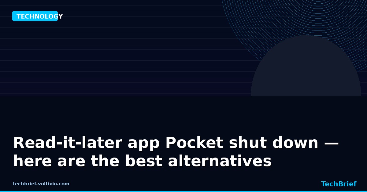 Read-it-later app Pocket shut down — here are the best alternatives