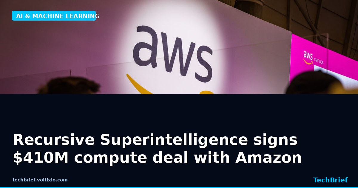 Recursive Superintelligence signs $410M compute deal with Amazon
