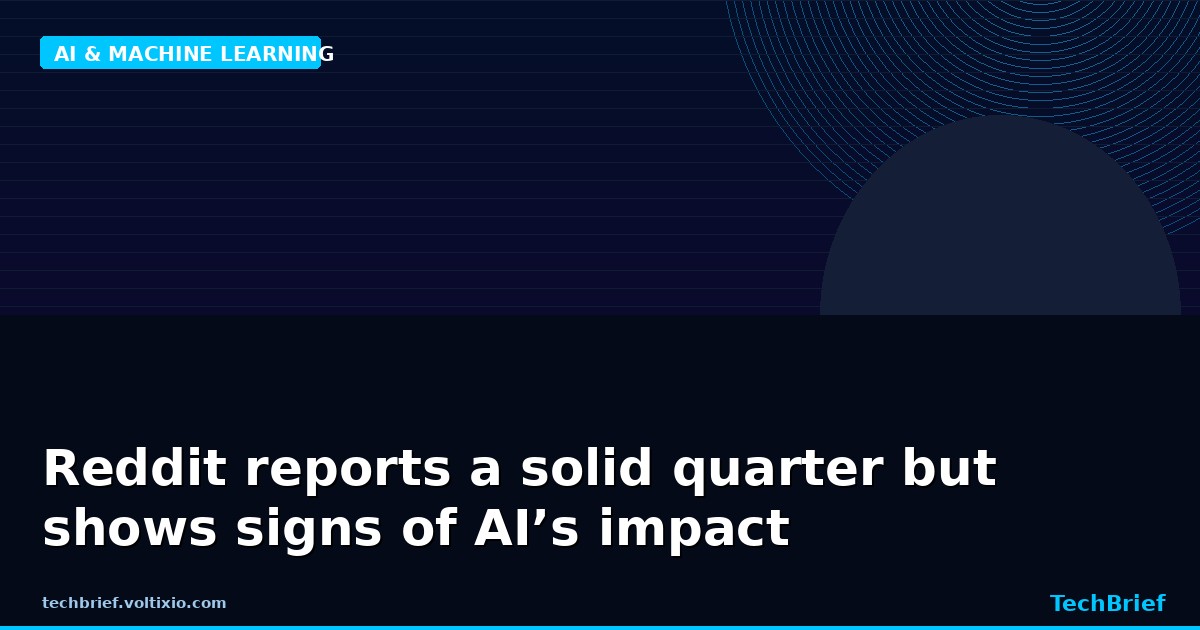 Reddit reports a solid quarter but shows signs of AI’s impact