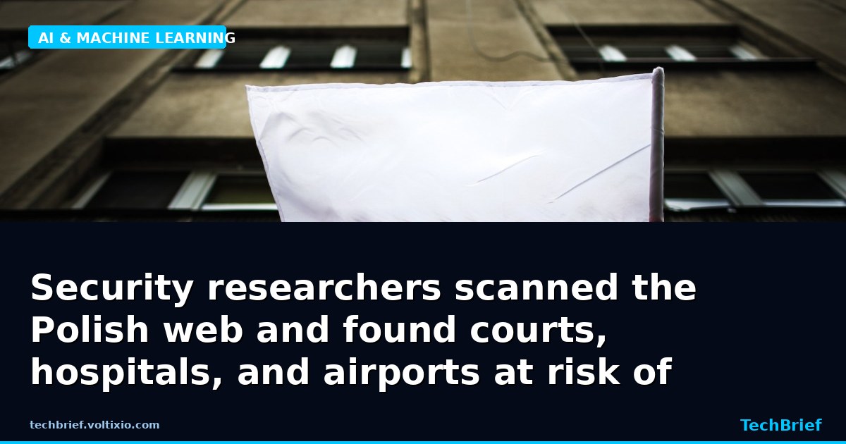 Security researchers scanned the Polish web and found courts, hospitals, and airports at risk of hacks