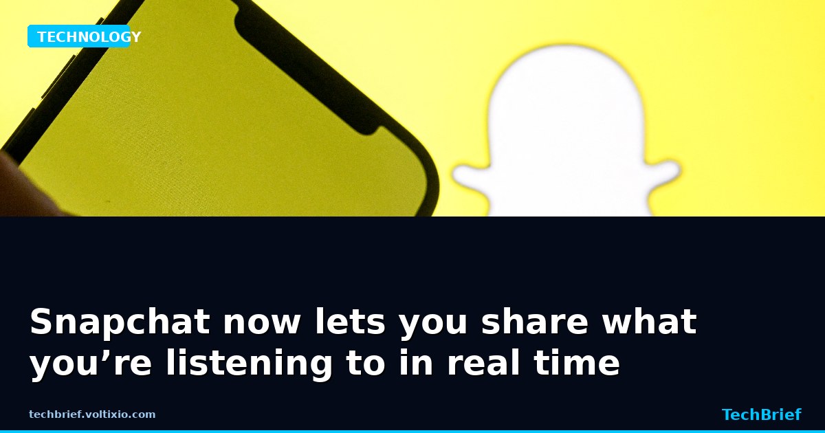 Snapchat now lets you share what you’re listening to in real time