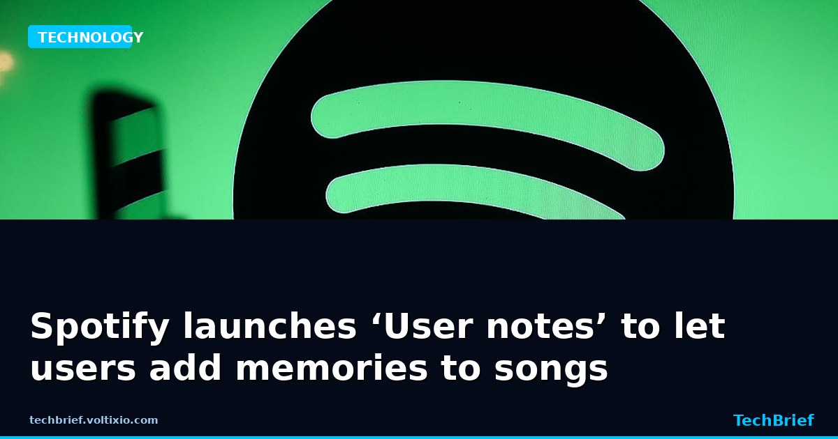 Spotify launches ‘User Notes’ to let users add memories to songs