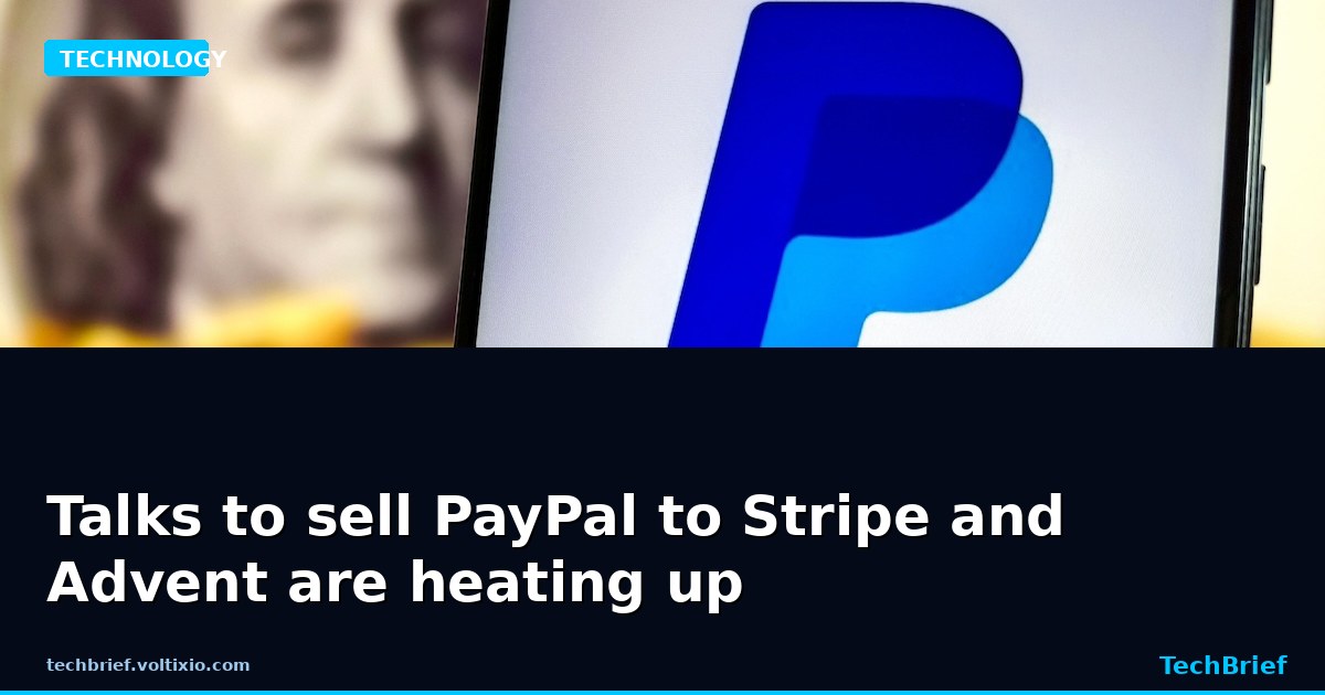 Talks to sell PayPal to Stripe and Advent are heating up