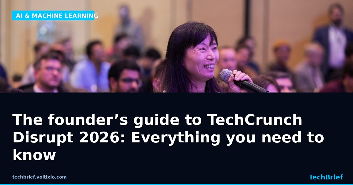 The founder’s guide to TechCrunch Disrupt 2026: Everything you need to know