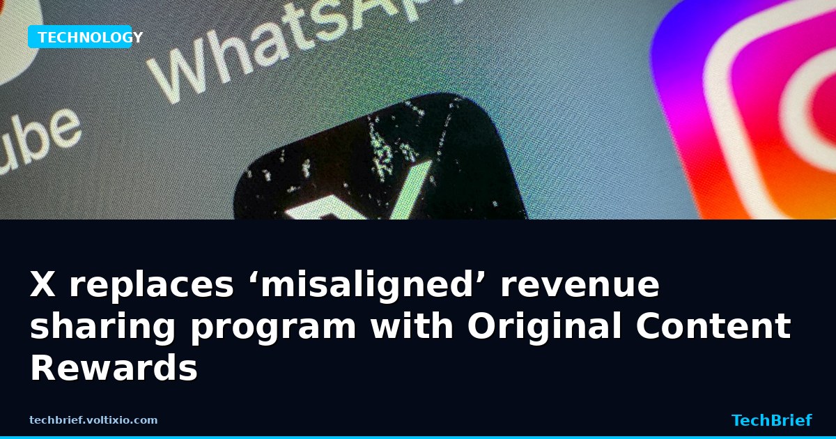 X replaces ‘misaligned’ revenue sharing program with Original Content Rewards