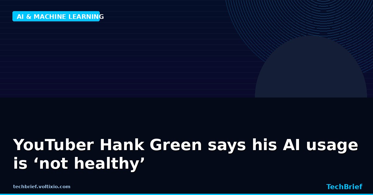 YouTuber Hank Green says his AI usage is ‘not healthy’